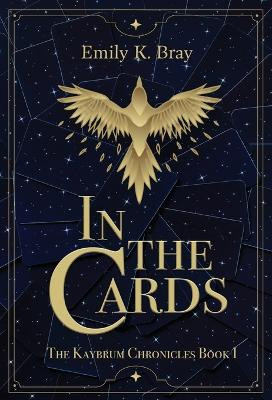 In the Cards by Emily K Bray 9781611535785