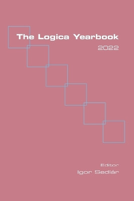 The Logica Yearbook 2022 by Igor Sedlár 9781848904460