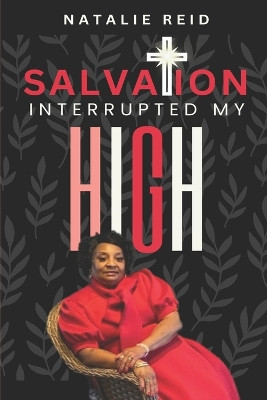 Salvation Interrupted My High by Natalie Reid 9781958186145