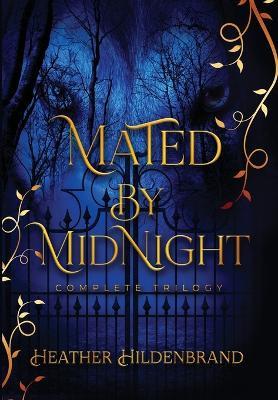 Mated by Midnight: The Complete Series by Heather Hildenbrand 9781961455191