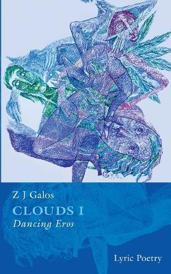 Clouds: Dancing Eros by Z J Galos 9783758382291