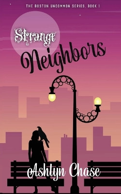 Strange Neighbors by Ashlyn Chase 9798869224804