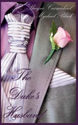 The Duke's Husband by Mychael Black 9798224697847