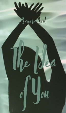 The Idea Of You by Samira Siil 9789916759127