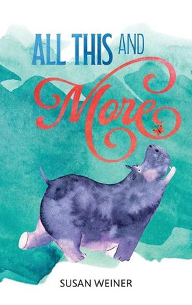 All This and More by Susan Weiner 9781962416405