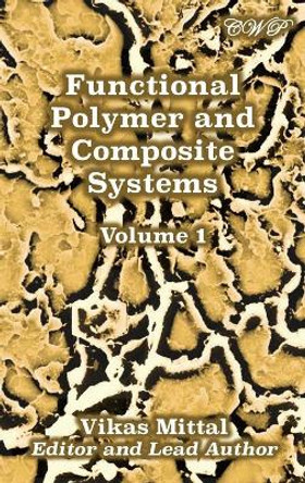Functional Polymer and Composite Systems: Volume 1 by Vikas Mittal 9781922617194