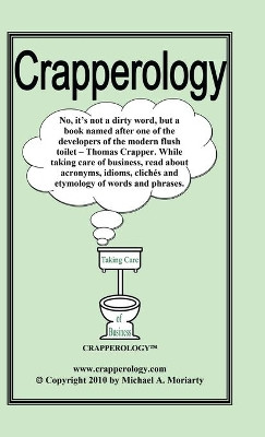 Crapperology by Michael A Moriarty 9781489729712
