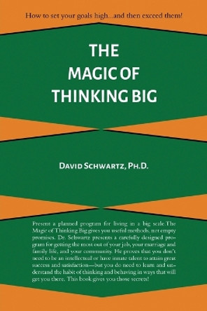 The Magic of Thinking Big by David Schwartz 9781684116492