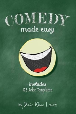 Comedy Made Easy by David Kline Lovett 9781456624644