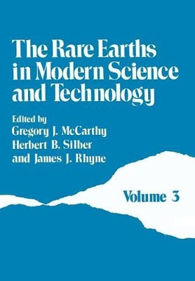 The Rare Earths in Modern Science and Technology: Volume 3 by J. McCarthy 9781461334088