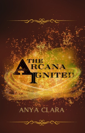 The Arcana Ignited 9781068608346