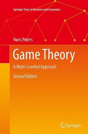 Game Theory: A Multi-Leveled Approach by Hans Peters 9783662518779