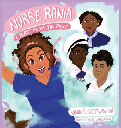 Nurse Rania: A Blast from the Past by Rania Al-Najjar 9798218073787