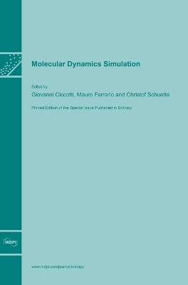 Molecular Dynamics Simulation by Giovanni Ciccotti 9783906980652