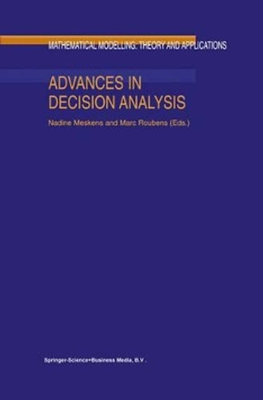 Advances in Decision Analysis by Nadine Meskens 9789048151677