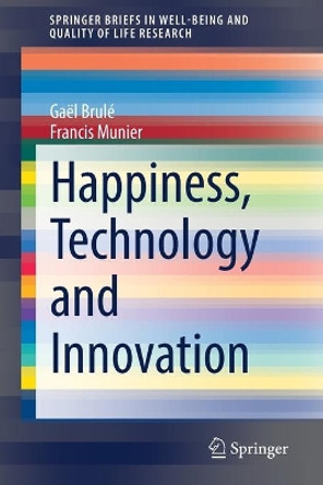 Happiness, Technology and Innovation by Gael Brule 9783030826840