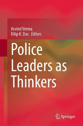 Police Leaders as Thinkers by Arvind Verma 9783031196997