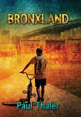 Bronxland by Paul Thaler 9781644370063