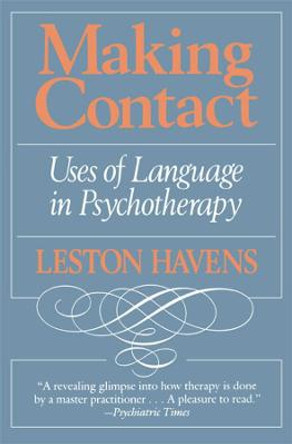 Making Contact: Uses of Language in Psychotherapy by Leston L. Havens