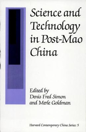 Science and Technology in Post-Mao China by Denis Fred Simon