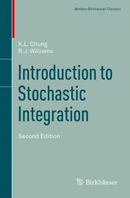 Introduction to Stochastic Integration by Kai Lai Chung 9781461495864