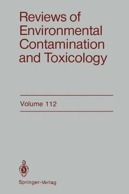 Reviews of Environmental Contamination and Toxicology: Continuation of Residue Reviews by Dr. George W. Ware 9781461279730