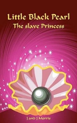 Little Black Pearl by J & J Morris 9781905553518