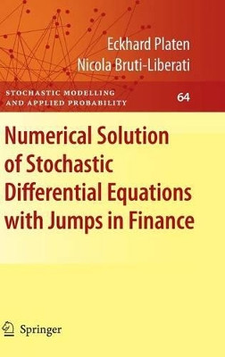 Numerical Solution of Stochastic Differential Equations with Jumps in Finance by Eckhard Platen 9783642120572
