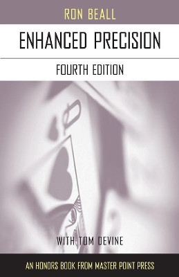 Enhanced Precision: Fourth Edition by Ron Beall 9781554947980