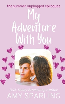 My Adventure with You by Amy Sparling 9798201250720