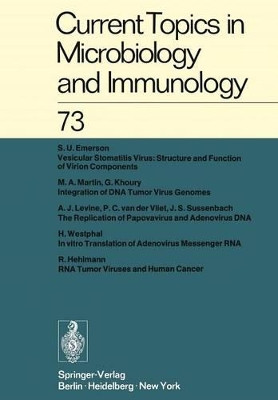 Current Topics in Microbiology and Immunology / Ergebnisse der Mikrobiologie und Immunitatsforschung: Volume 73 by W. Arber 9783642663086