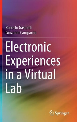 Electronic Experiences in a Virtual Lab by Roberto Gastaldi 9783030451783