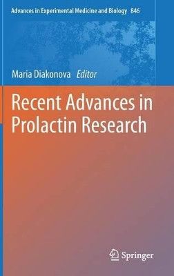 Recent Advances in Prolactin Research by Maria Diakonova 9783319121130