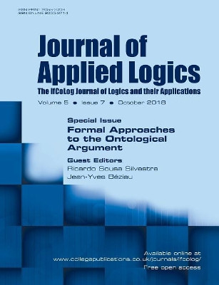 Journal of Applied Logics-IfCoLog Journal of Logics and their Applications. Volume 5, number 7. Special issue: Formal Approaches to the Ontological Argument: October 2018 by Ricardo Sousa Silvestre 9781848902909
