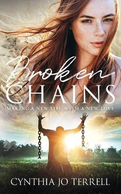 Broken Chains by Cynthia Terrell 9781949813180