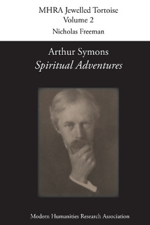 Arthur Symons, 'Spiritual Adventures' by Arthur Symons 9781781880104