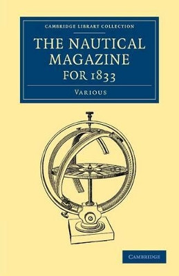 The Nautical Magazine for 1833 by Various Authors 9781108053853