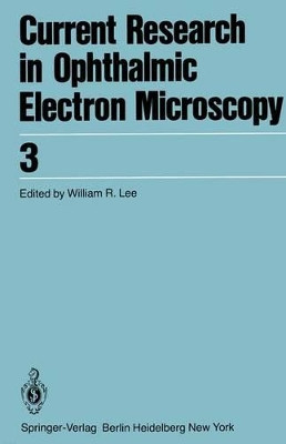 Current Research in Ophthalmic Electron Microscopy by W. B. Lee 9783540099536