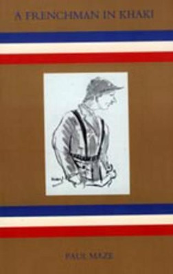 Frenchman in Khaki: 2003 by Paul Maze 9781847343819