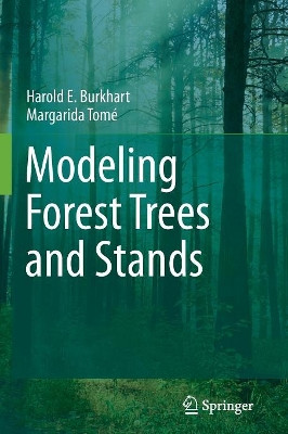 Modeling Forest Trees and Stands by Harold E. Burkhart 9789048131693