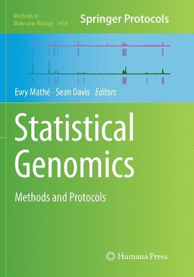 Statistical Genomics: Methods and Protocols by Ewy Mathe 9781493980833
