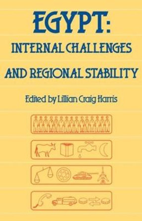 Egypt: Internal Challenges and Regional Stability by Maye Kassem