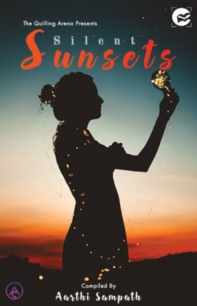 Silent Sunsets by Aarthi Sampath 9789389557596