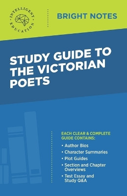 Study Guide to the Victorian Poets by Intelligent Education 9781645424789