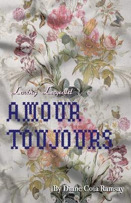Loving Leopold: Amour Toujours by Diane Coia Ramsay 9781665722728
