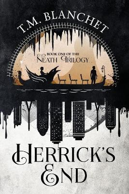 Herrick's End by T M Blanchet 9781946501417