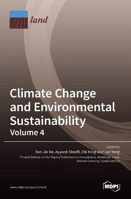 Climate Change and Environmental Sustainability-Volume 4 by Bao-Jie He 9783036530666