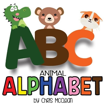 Alphabet (Animal) by Chris McClean 9781946897008