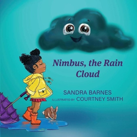 Nimbus, the Rain Cloud by Sandra Barnes 9781649493569