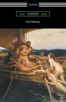 The Odyssey (Translated Into Prose by Samuel Butler with an Introduction by William Lucas Collins) by Homer 9781420953220